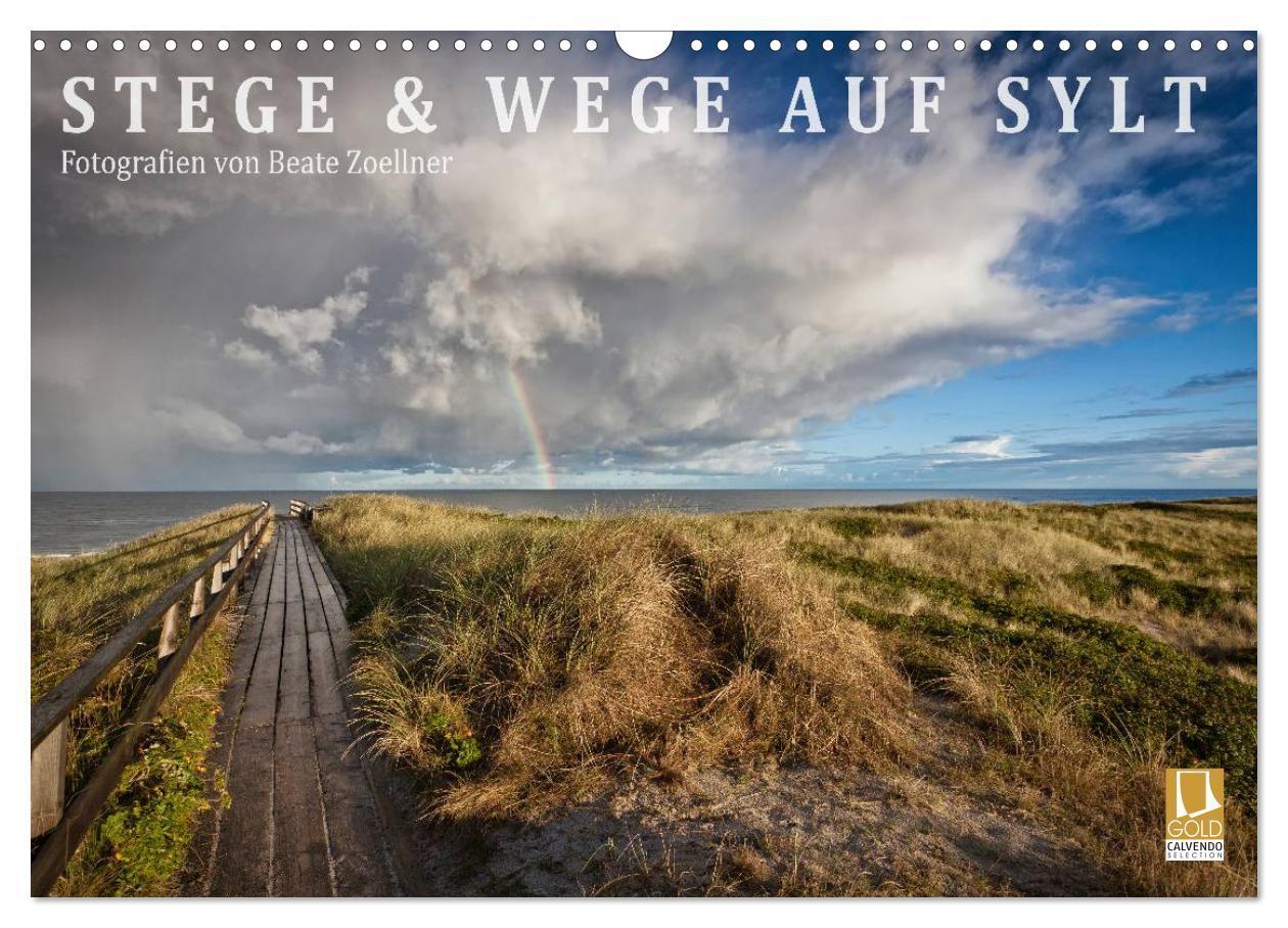 Cover: 9783435731657 | Stege &amp; Wege auf Sylt (Wandkalender 2025 DIN A3 quer), CALVENDO...