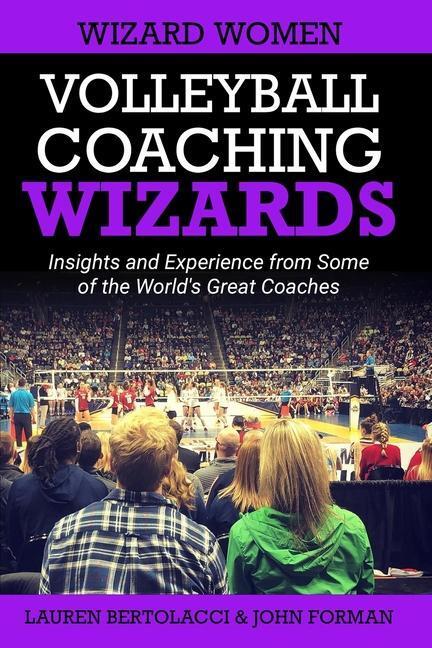 Cover: 9798986473802 | Volleyball Coaching Wizards - Wizard Women | Lauren Bertolacci (u. a.)