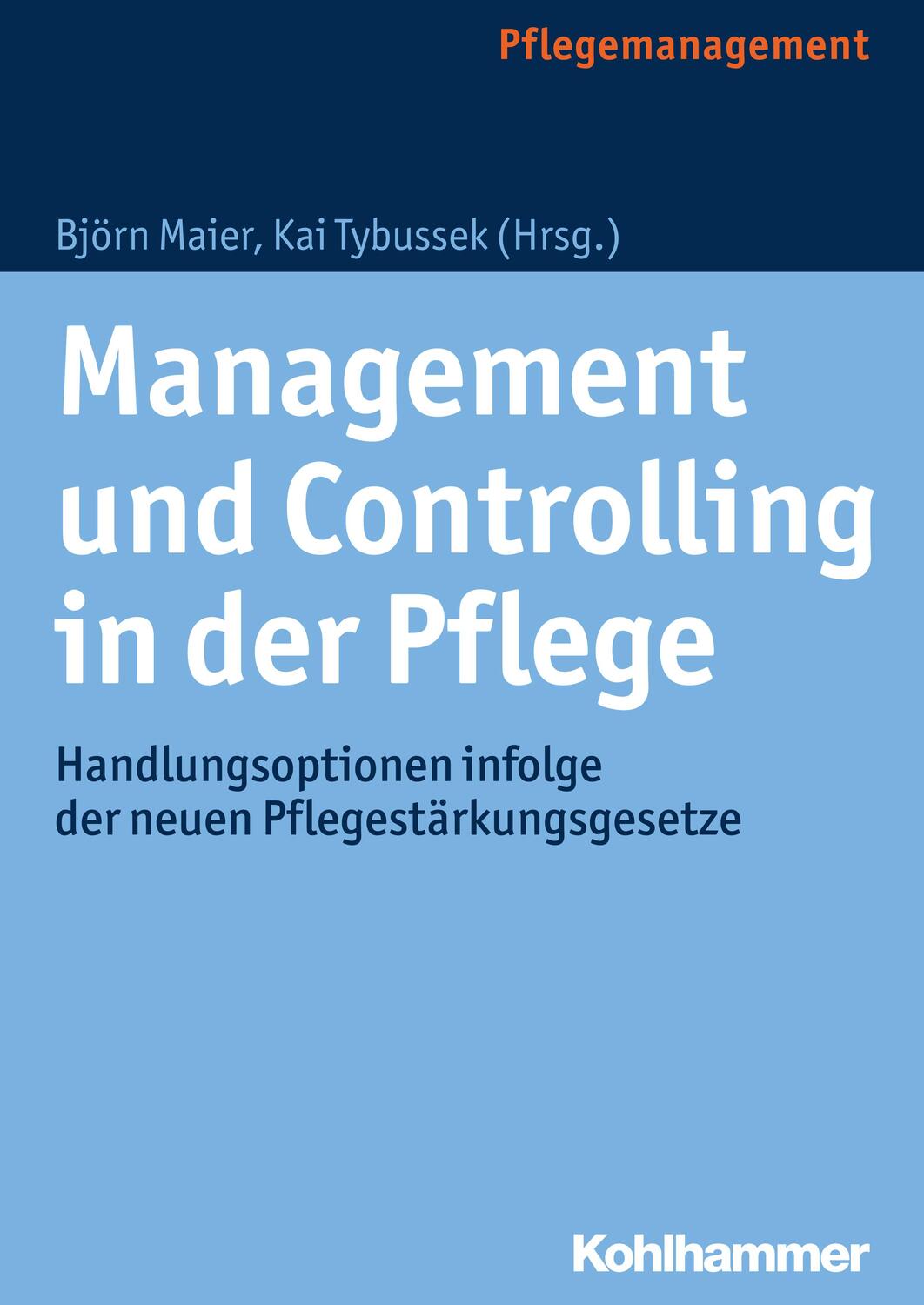 Cover: 9783170239357 | Management und Controlling in der Pflege | Björn Maier (u. a.) | Buch