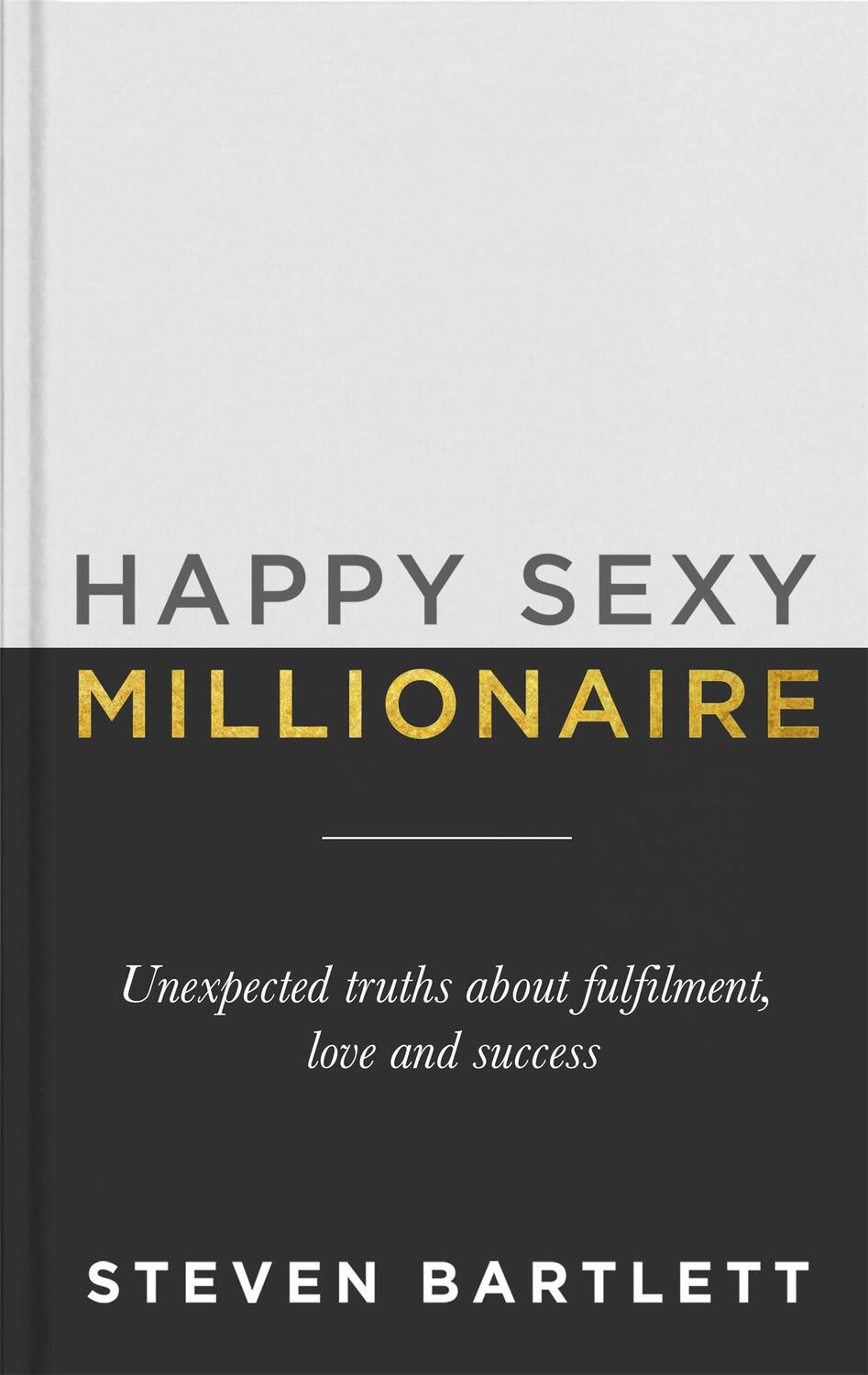 Cover: 9781529393255 | Happy Sexy Millionaire | Steven Bartlett | Taschenbuch | Yellow Kite