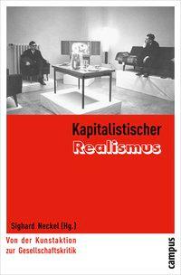 Cover: 9783593391823 | Kapitalistischer Realismus | Sighard Neckel | Taschenbuch | 308 S.