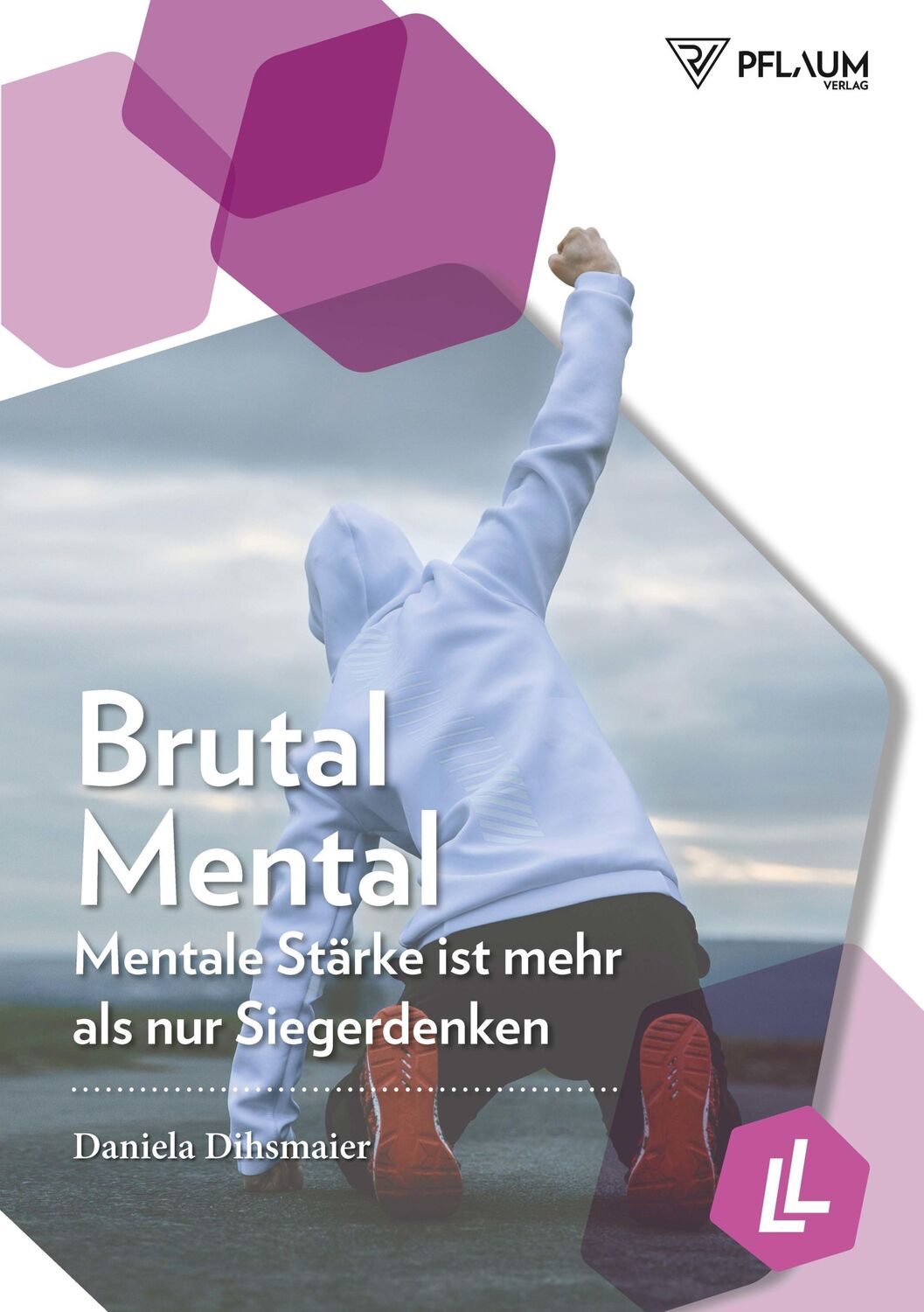 Cover: 9783790510713 | Brutal Mental | Daniela Dihsmaier | Taschenbuch | 272 S. | Deutsch