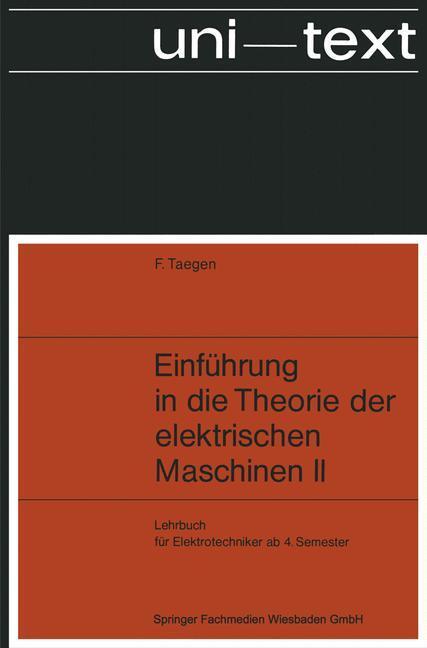 Cover: 9783663198659 | Einführung in die Theorie der elektrischen Maschinen II | Frank Taegen