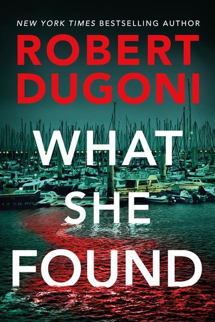 Cover: 9781542008327 | What She Found | Robert Dugoni | Taschenbuch | Tracy Crosswhite | 2022