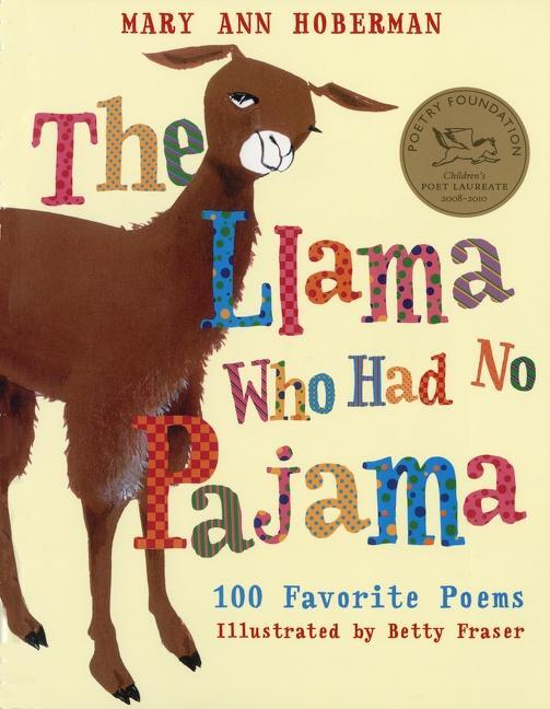 Cover: 9780152055714 | The Llama Who Had No Pajama | 100 Favorite Poems | Mary Ann Hoberman