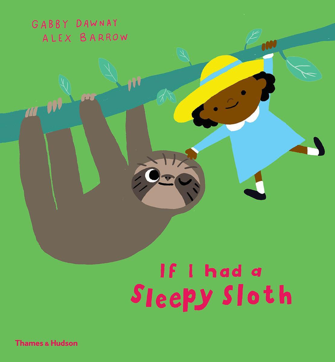 Cover: 9780500651940 | If I had a sleepy sloth | Gabby Dawnay | Buch | If I had a | Gebunden
