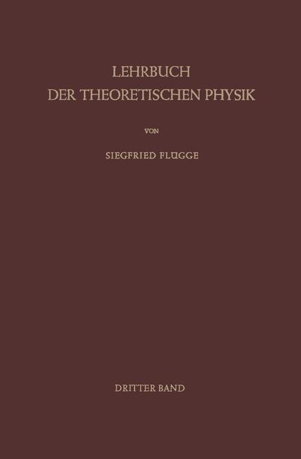 Cover: 9783642928062 | Lehrbuch der Theoretischen Physik | Siegfried Flügge | Taschenbuch