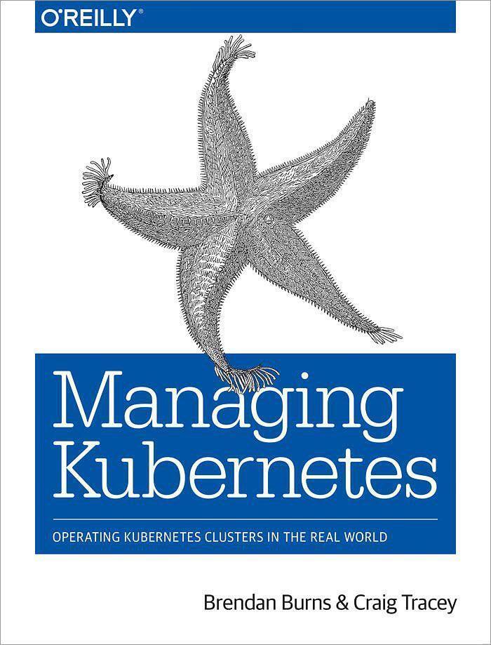 Cover: 9781492033912 | Managing Kubernetes | Operating Kubernetes Clusters in the Real World