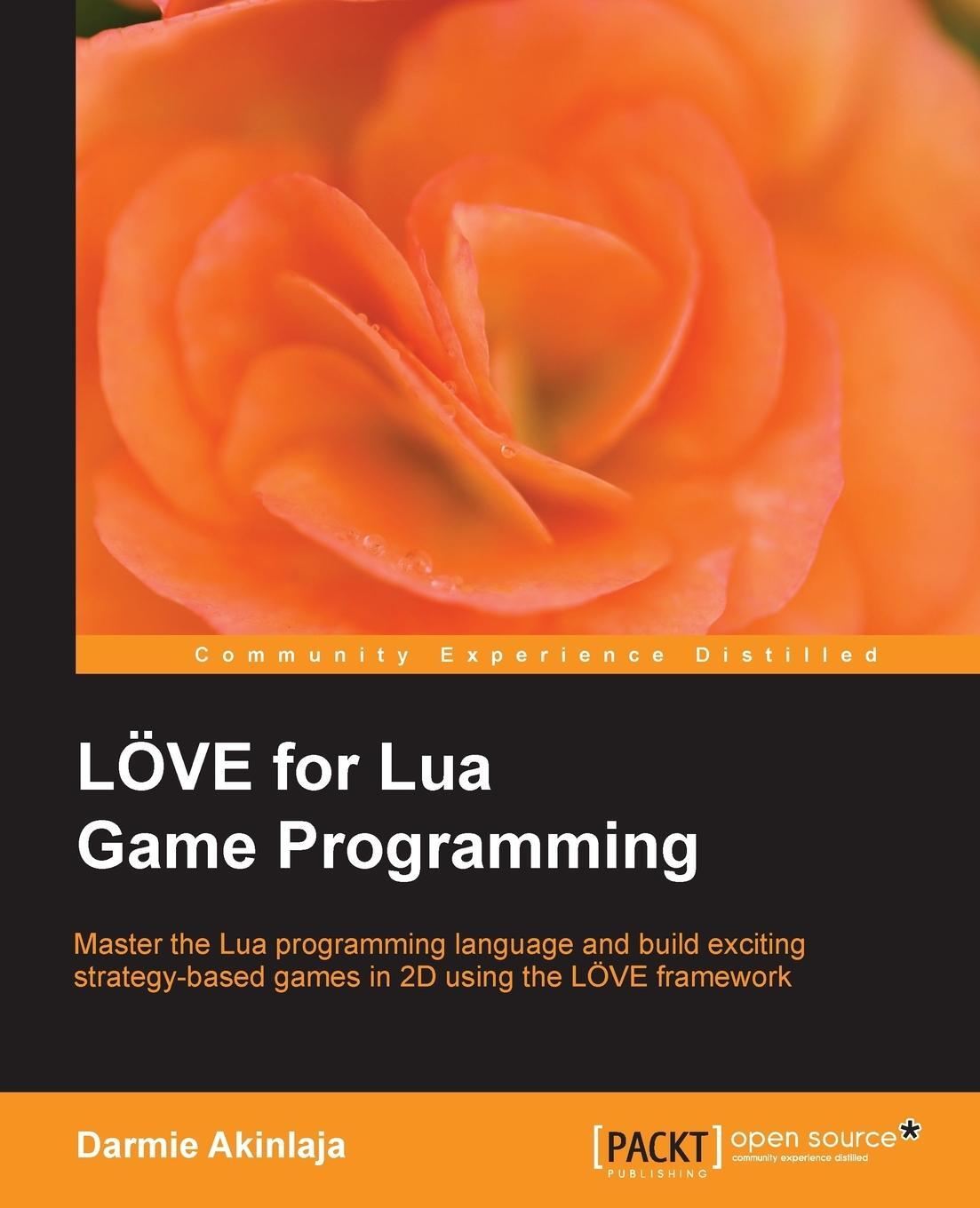 Cover: 9781782161608 | Love2d for Lua Game Programming | Damilare Darmie Akinlaja | Buch