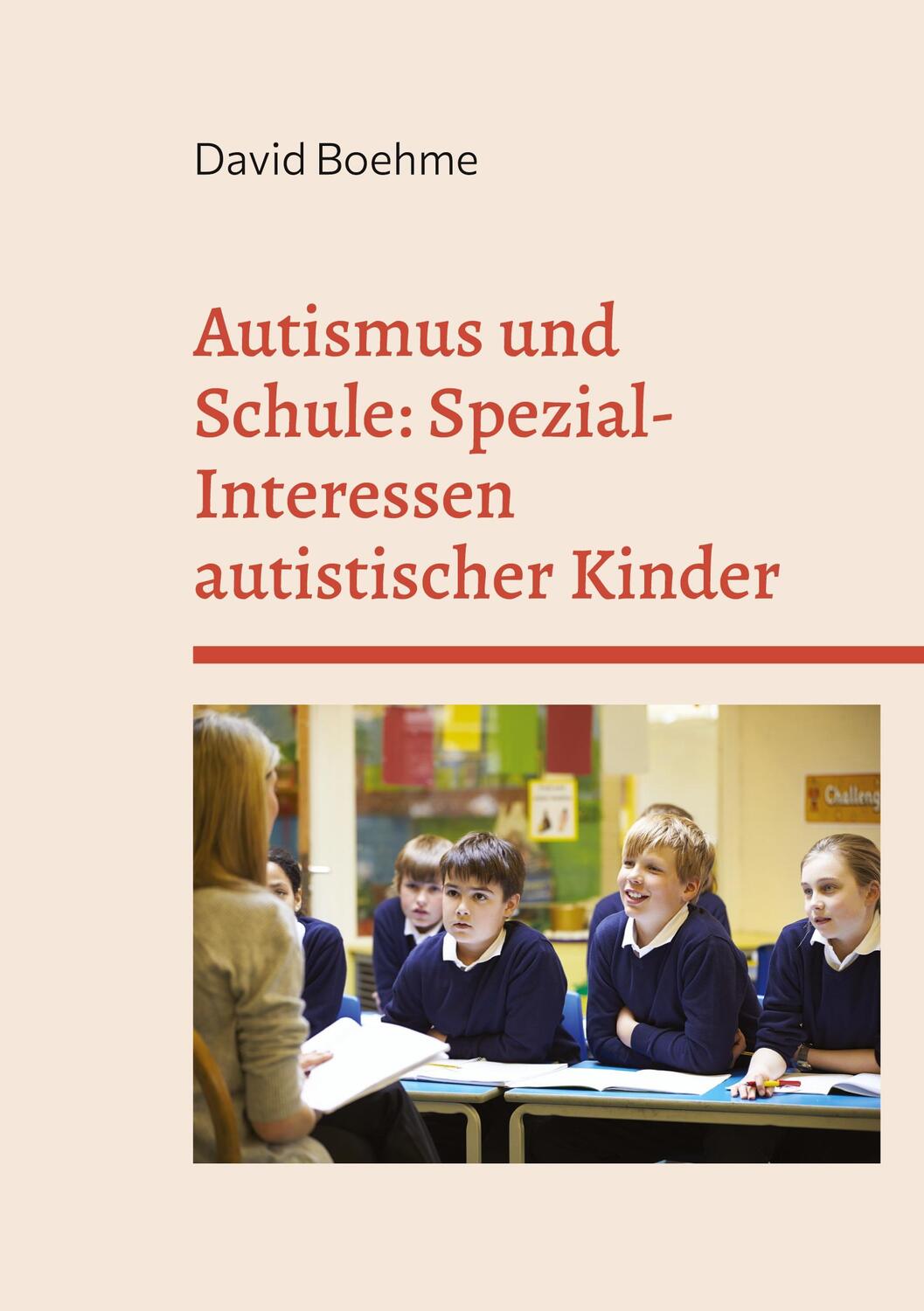 Cover: 9783753454573 | Autismus und Schule: Spezial-Interessen autistischer Kinder und...