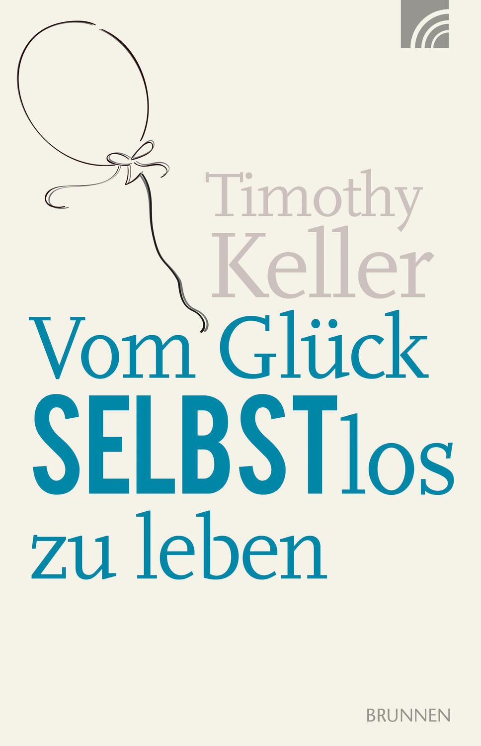 Cover: 9783765542480 | Vom Glück selbstlos zu leben | Timothy Keller | Taschenbuch | Deutsch