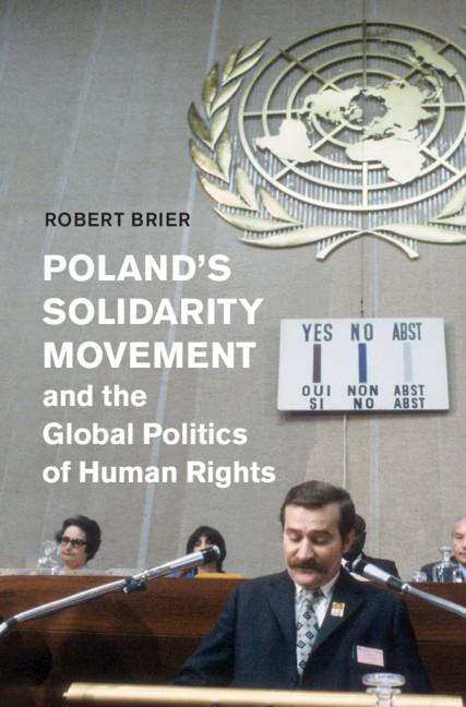 Cover: 9781108460491 | Poland's Solidarity Movement and the Global Politics of Human Rights