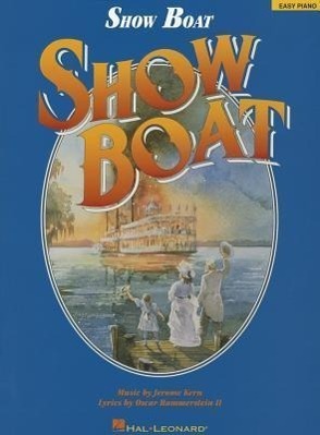 Cover: 9780793566860 | Show Boat | Easy Piano | Jerome Kern_Oscar Hammerstein II | Buch