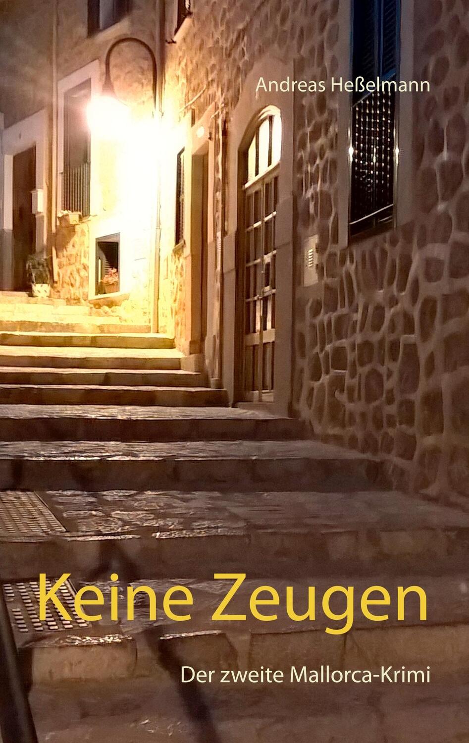 Cover: 9783740743413 | Keine Zeugen | Der zweite Mallorca-Krimi | Andreas Heßelmann | Buch
