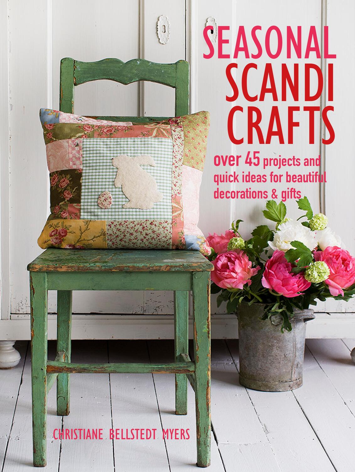 Cover: 9781782496892 | Seasonal Scandi Crafts | Christiane Bellstedt Myers | Taschenbuch