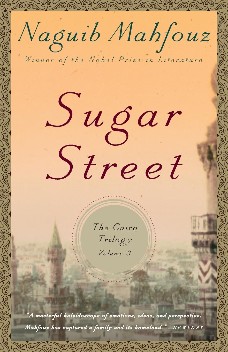 Cover: 9780307947123 | Sugar Street | Sugar Street: The Cairo Trilogy, Volume 3 | Mahfouz