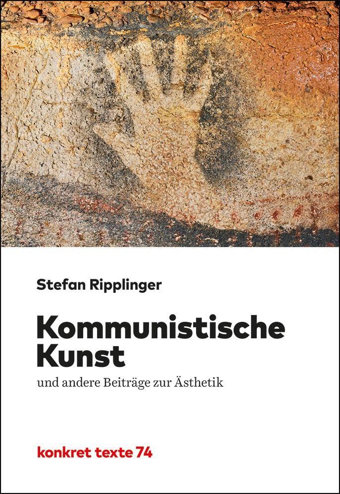 Cover: 9783930786862 | Kommunistische Kunst | und andere Beiträge zur Ästhetik | Ripplinger
