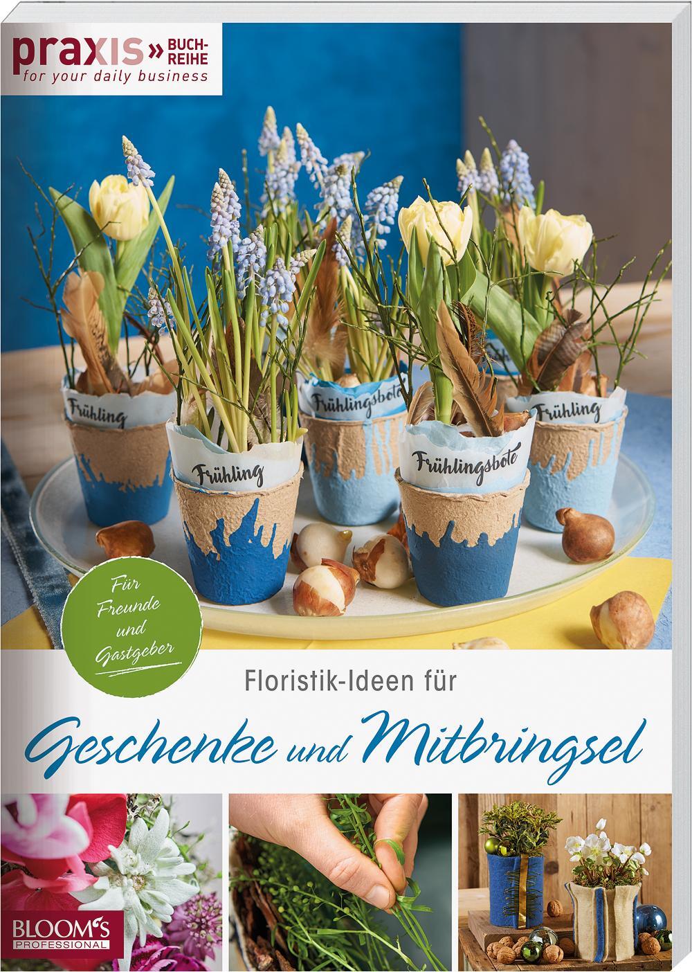 Cover: 9783965630062 | Floristik-Ideen für Geschenke und Mitbringsel | Team PRAXIS | Buch