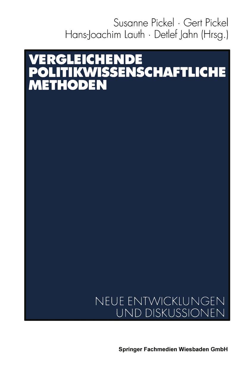 Cover: 9783531140971 | Vergleichende politikwissenschaftliche Methoden | Pickel (u. a.)