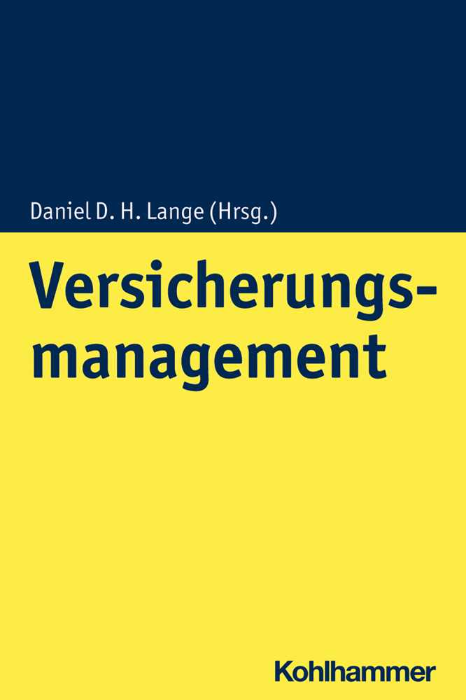 Cover: 9783170377967 | Versicherungsmanagement | Daniel D. H. Lange | Taschenbuch | 362 S.