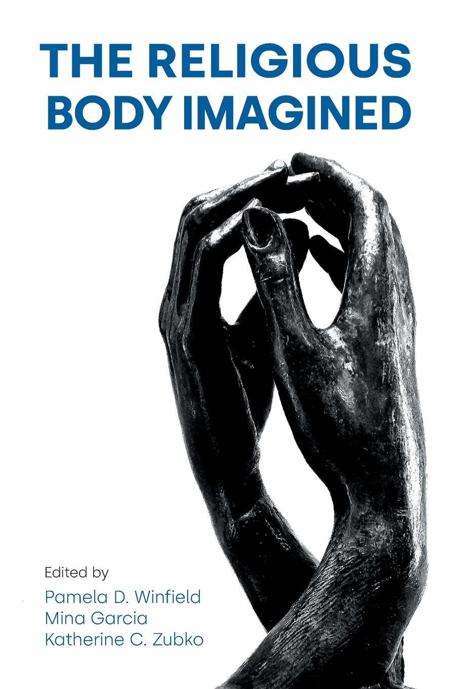 Cover: 9781781799727 | The Religious Body Imagined | Pamela D. Winfield (u. a.) | Taschenbuch