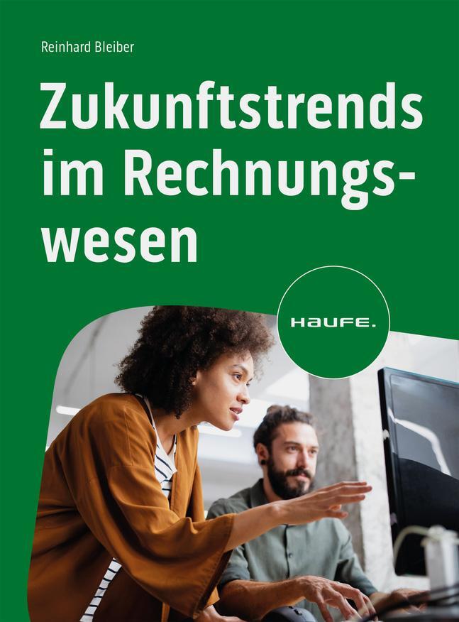 Cover: 9783648175293 | Zukunftstrends im Rechnungswesen | Reinhard Bleiber | Taschenbuch