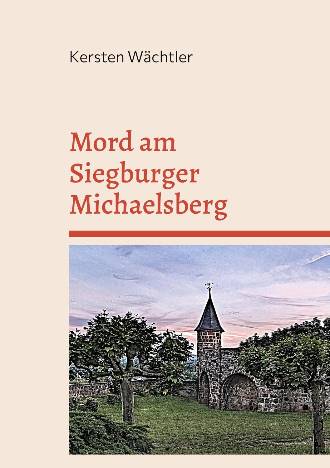 Cover: 9783754332009 | Mord am Siegburger Michaelsberg | DE | Kersten Wächtler | Taschenbuch