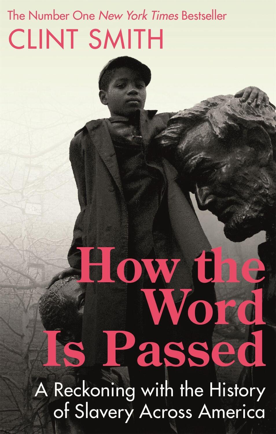Cover: 9780349701196 | How the Word Is Passed | Clint Smith | Taschenbuch | 352 S. | Englisch
