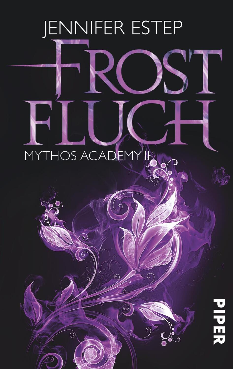 Cover: 9783492280327 | Frostfluch | Mythos Academy 02 | Jennifer Estep | Taschenbuch | 416 S.