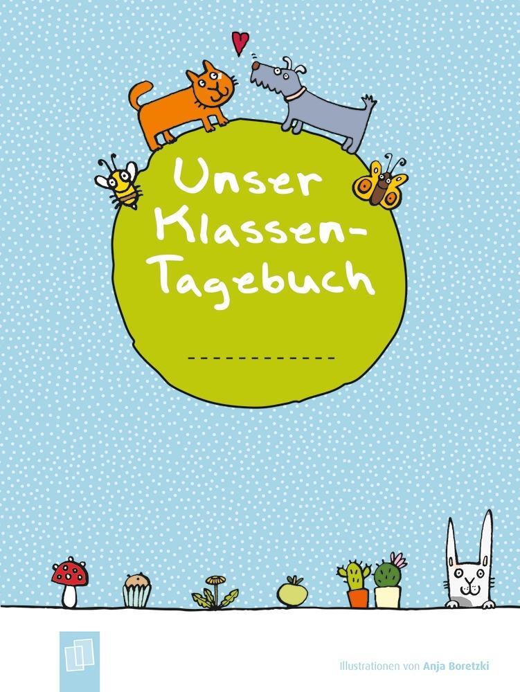 Cover: 9783834640246 | Unser Klassen-Tagebuch A5+ | inkl. 8 Stickerbogen mit Satzanfängen