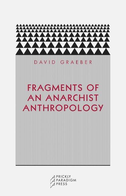 Cover: 9780972819640 | Fragments of an Anarchist Anthropology | David Graeber | Taschenbuch