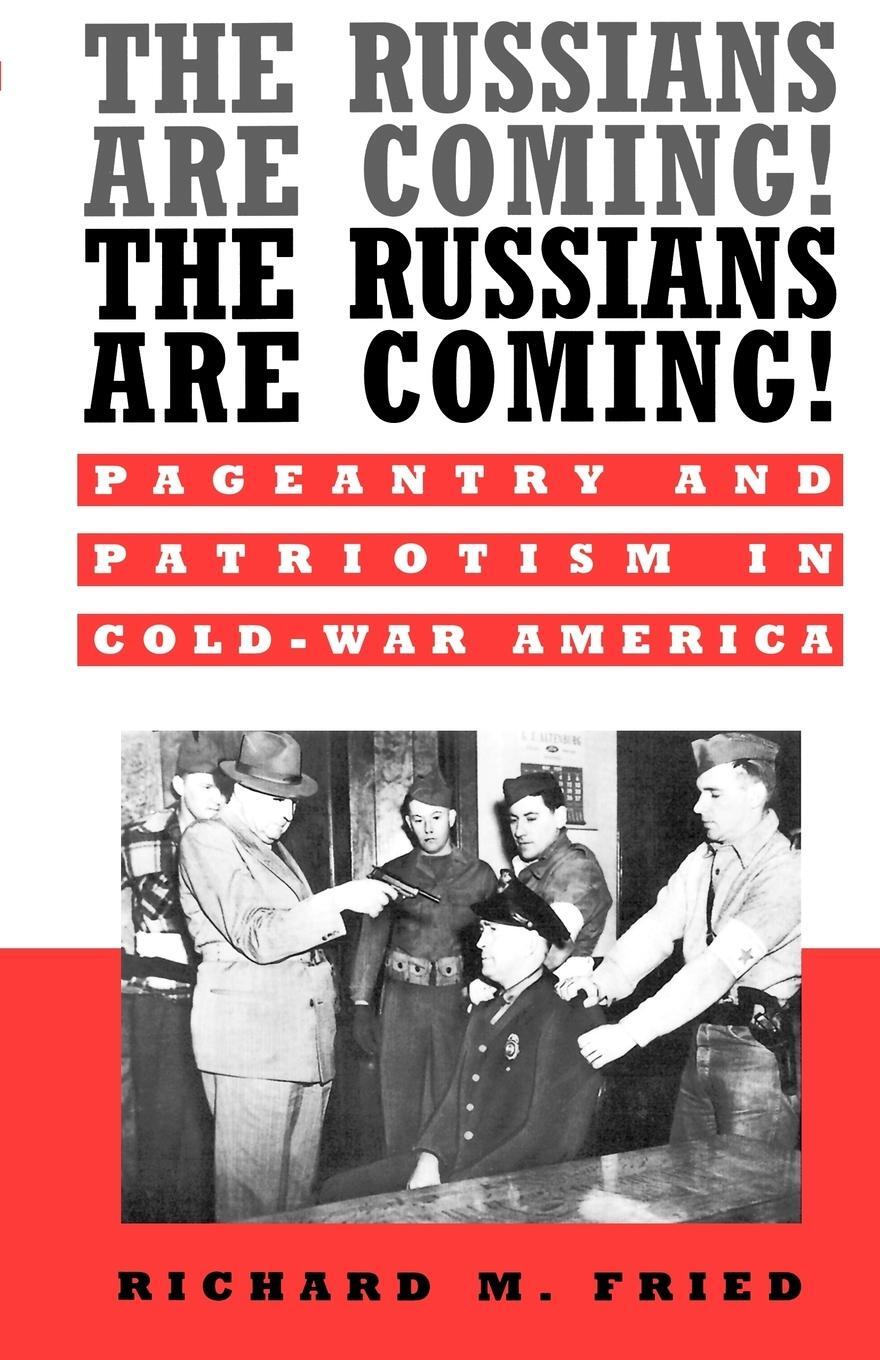 Cover: 9780195134179 | The Russians Are Coming! The Russians Are Coming! | Richard M. Fried