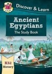 Cover: 9781782949688 | KS2 Discover & Learn: History - Ancient Egyptians Study Book | Books