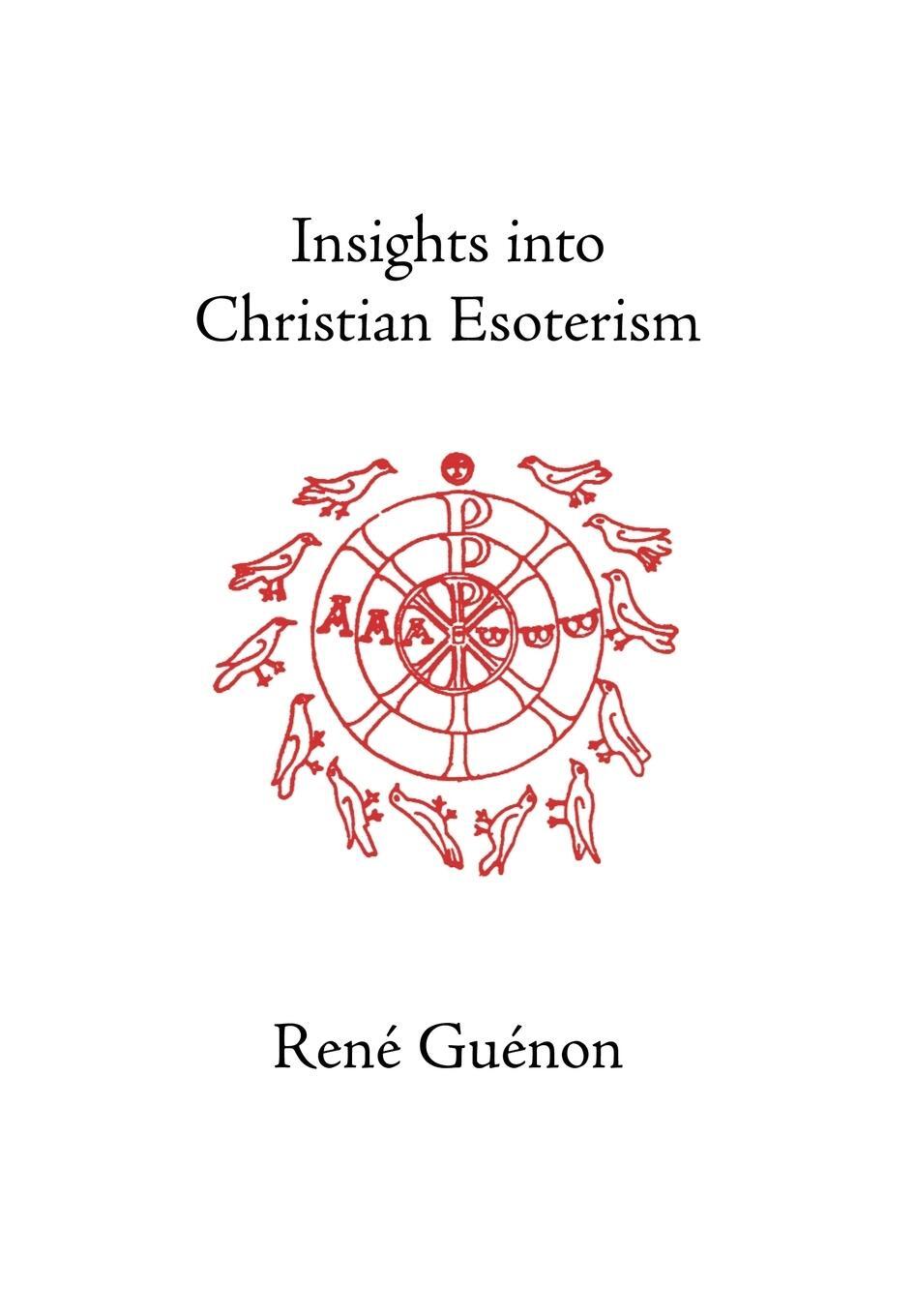 Cover: 9780900588396 | Insights into Christian Esoterism | Rene Guenon | Buch | Englisch