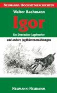 Cover: 9783788808778 | Igor - ein Deutscher Jagdterrier | Jagdhüttenerzählungen | Bachmann