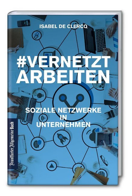 Cover: 9783962510244 | Vernetzt Arbeiten | Soziale Netzwerke in Unternehmen | Clercq | Buch