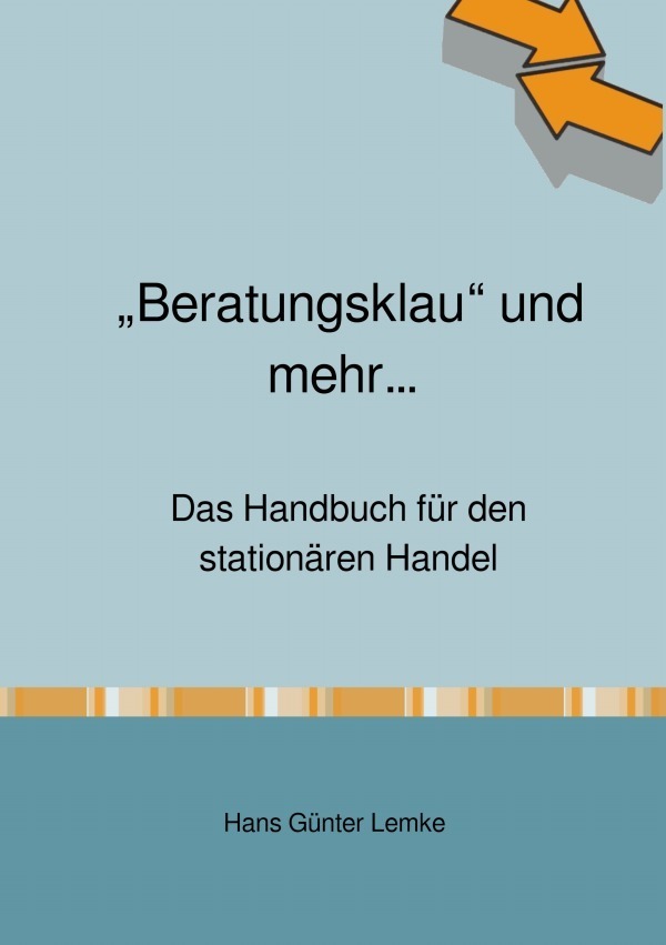 Cover: 9783752982602 | "Beratungsklau" und mehr... Das Handbuch für den stationären Handel