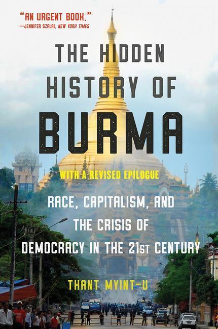 Cover: 9780393541434 | The Hidden History of Burma | Thant Myint-U | Taschenbuch | Englisch