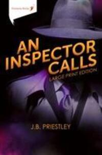 Cover: 9781909608351 | An Inspector Calls | Large Print Edition | J. B. Priestley | Buch