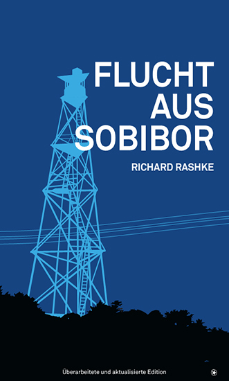 Cover: 9783903022393 | Flucht aus Sobibor | Richard Rashke | Taschenbuch | Geklebt | Deutsch