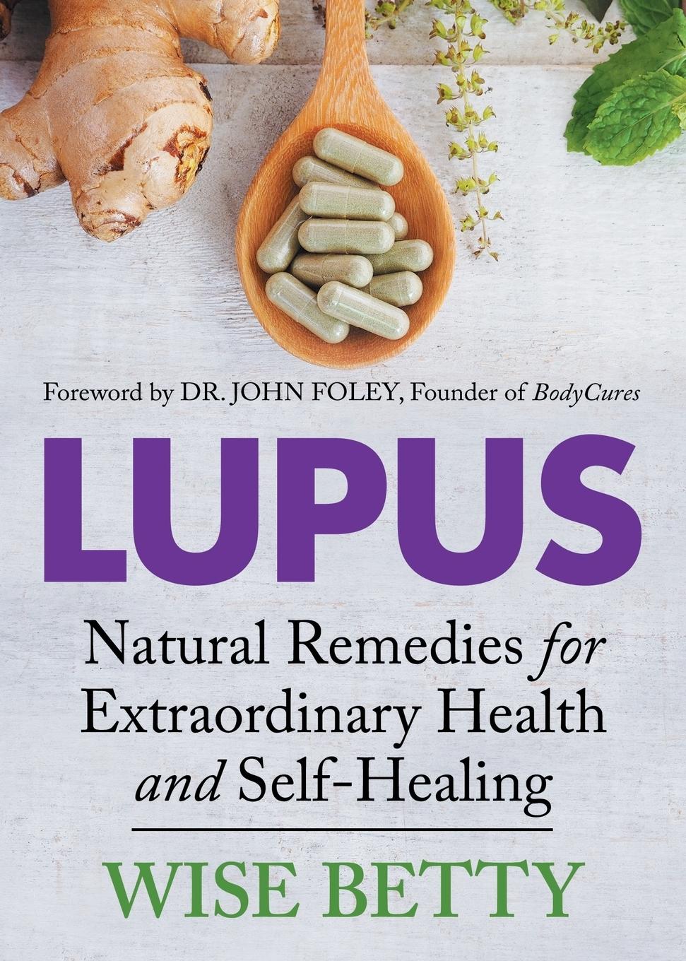 Cover: 9781642793932 | Lupus | Natural Remedies for Extraordinary Health and Self-Healing