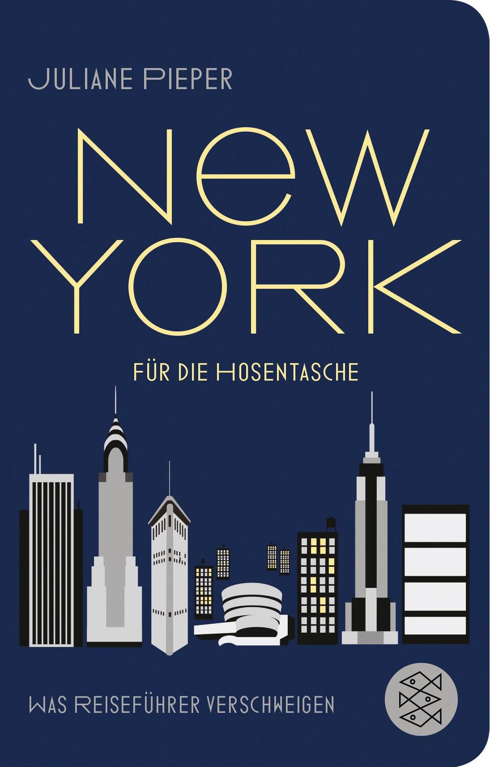 Cover: 9783596520824 | New York für die Hosentasche | Was Reiseführer verschweigen | Pieper