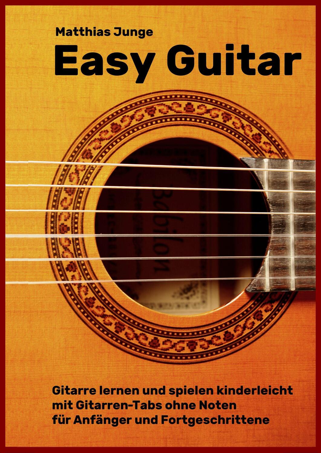 Cover: 9783965472167 | Easy Guitar | Matthias Junge | Taschenbuch | Deutsch | 2020