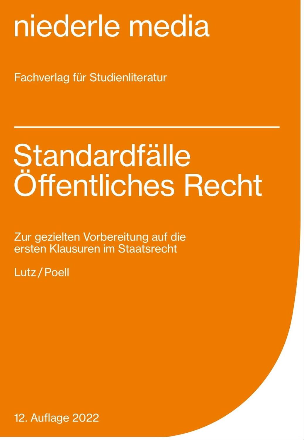 Cover: 9783867240093 | Standardfälle Öffentliches Recht für Anfänger | Philipp Lutz (u. a.)