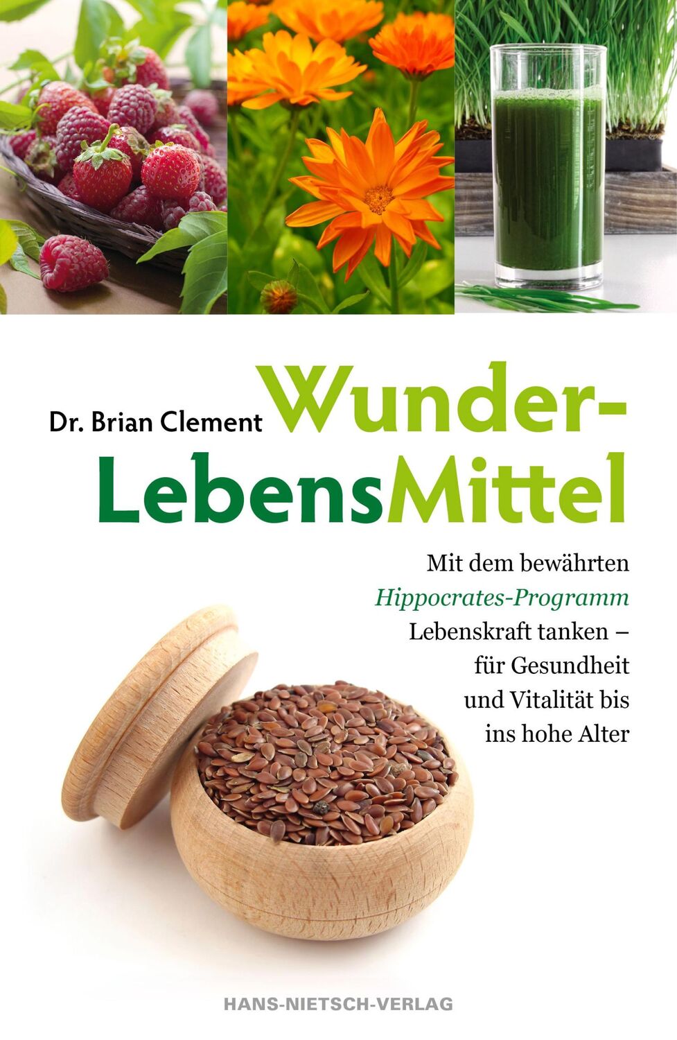 Cover: 9783862642137 | WunderLebensMittel | Brian Clement | Taschenbuch | 318 S. | Deutsch