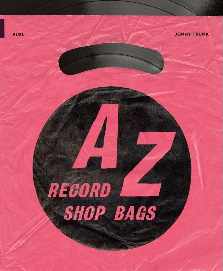 Cover: 9781916218482 | A-Z of Record Shop Bags: 1940s to 1990s | Jonny Trunk (u. a.) | Buch