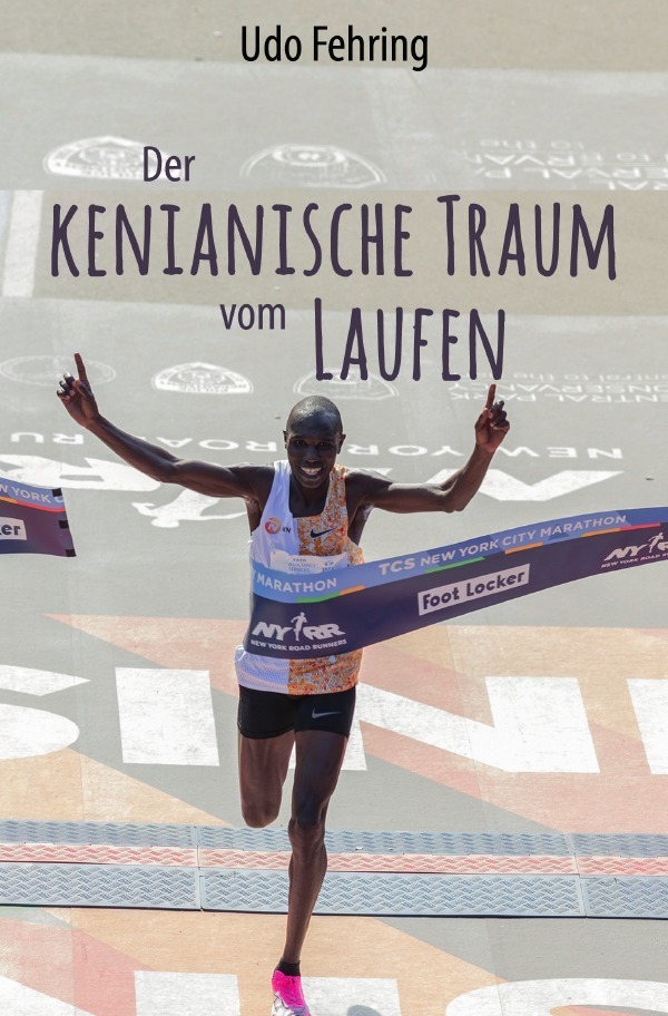 Cover: 9783757578732 | Der kenianische Traum vom Laufen | Udo Fehring | Taschenbuch | 180 S.