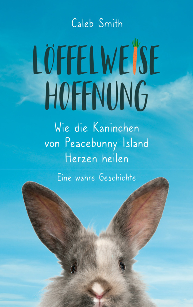 Cover: 9783957348159 | Löffelweise Hoffnung | Caleb Smith | Taschenbuch | 304 S. | Deutsch