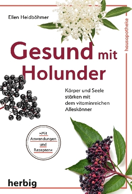 Cover: 9783776628623 | Gesund mit Holunder | Ellen Heidböhmer | Taschenbuch | Klappenbroschur