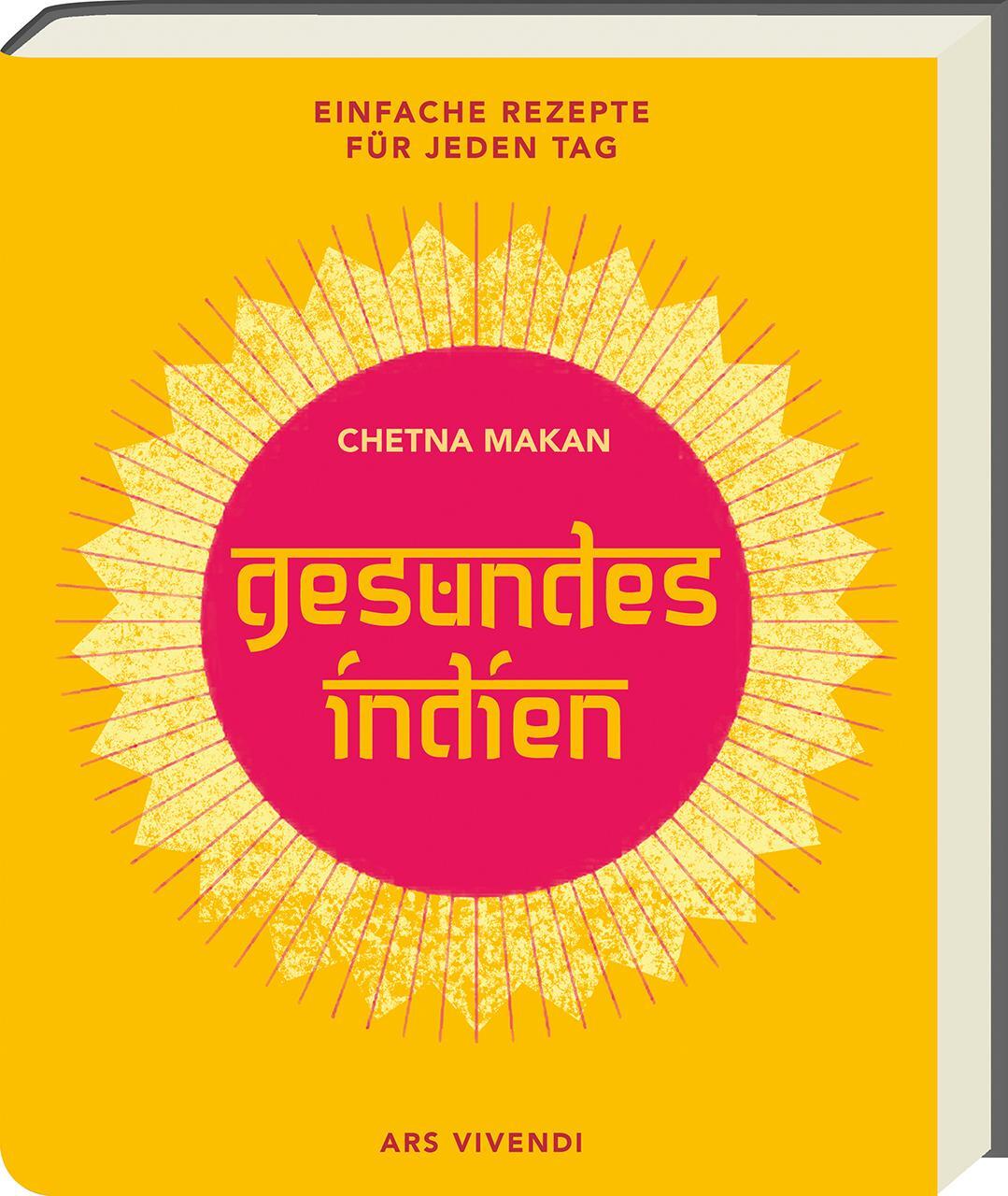 Cover: 9783747200797 | Gesundes Indien | Einfache Rezepte für jeden Tag | Chetna Makan | Buch